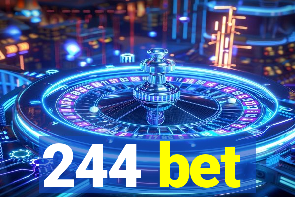 244 bet